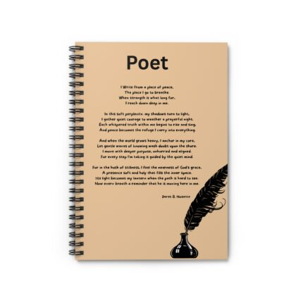 Poet / Inspirational Spiral Notebook - Ruled Line with Motivational Quote