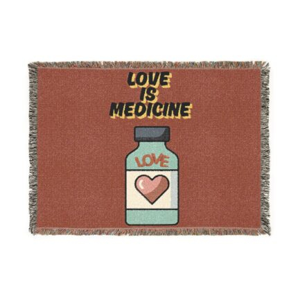 Cozy Woven Blanket - Love is Medicine, Snuggle Throw for Home, Gift for Wellness, Self-Care Decor, Cozy Home Essentials