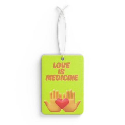 Love Is Medicine /  Inspirational Car Air Freshener, Motivational Auto Accessory, Spiritual Gift, Home Fragrance, Faith-Based Car Decor
