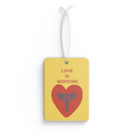 Love Is Medicine /  Inspirational Car Air Freshener, Motivational Auto Accessory, Spiritual Gift, Home Fragrance, Faith-Based Car Decor