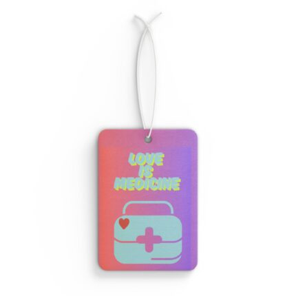 Love Is Medicine /  Inspirational Car Air Freshener, Motivational Auto Accessory, Spiritual Gift, Home Fragrance, Faith-Based Car Decor