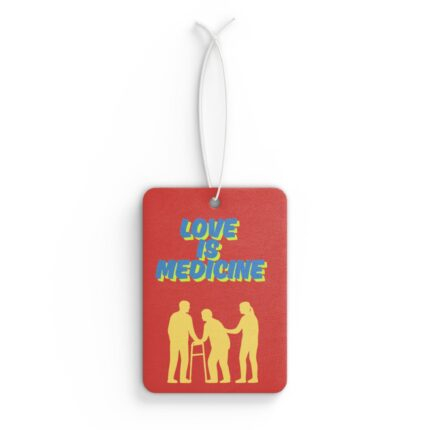 Love Is Medicine /  Inspirational Car Air Freshener, Motivational Auto Accessory, Spiritual Gift, Home Fragrance, Faith-Based Car Decor