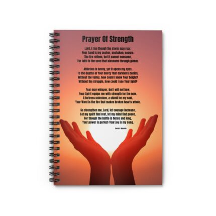 Prayer Of Strength /  Spiral Notebook - Cute Journal, Gifts for Friends, Self-Care Notes, Medication Reminder, Valentine’s Day