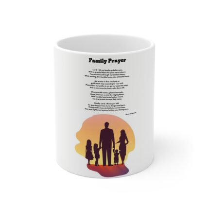 Family Prayer / Coffee Mug — 11oz Inspirational Prescription Mug