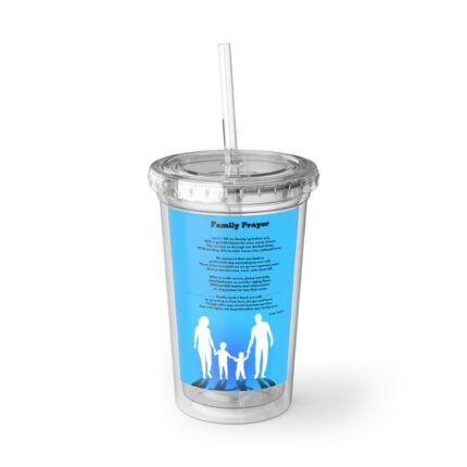 Family Prayer / Inspirational Acrylic Cup, Motivational Drinkware, Christian Gifts, Summer Vibes Cup, Unique Quote Tumbler, Everyday Use Cup