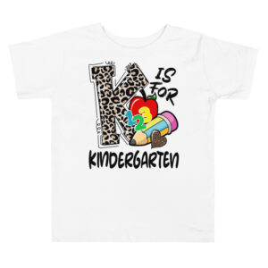 Toddler Short Sleeve Tee 2T - 5T K is for Kindergarten Back to School