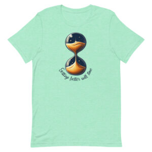 Adult Unisex Matching Couple T-Shirts! "Getting Better with Time,"