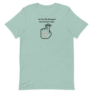 Adult Unisex T Shirt - Wife to Husband Gift | " He has me wrapped around his finger"