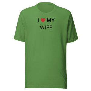 Adult Unisex T - Shirt Couples shirt | Husband to Wife "I love my wife" anniversary gift