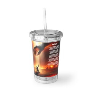 The Thorn / Inspirational Acrylic Cup