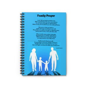 Family Prayer / Inspirational Spiral Notebook - Ruled Line with Motivational Quote