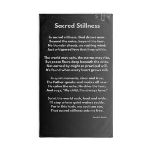 Sacred Stillness/ Inspirational Hand Towel with Poem, Motivational Kitchen Towels, Religious Home Decor, Faith-Based Gift, Meaningful Bathroom Accessories