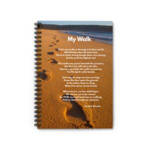 My Walk Inspirational Spiral Notebook - Ruled Line with Motivational Quote