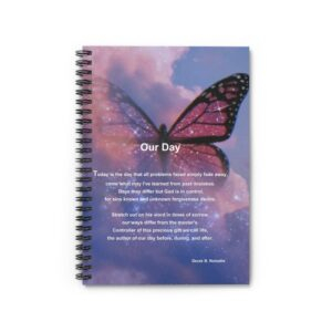 Our Day Inspirational Spiral Notebook - Ruled Line with Motivational Quote