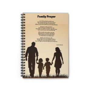 Family Prayer / Inspirational Spiral Notebook - Ruled Line with Motivational Quote