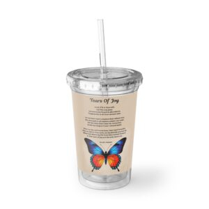 Tears of joy / Inspirational Acrylic Cup