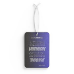 Sacred Stillness / Inspirational Car Air Freshener