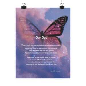 Our Day Inspirational Matte Poster, Motivational Wall Art, Home Decor, Faith Decor, Uplifting Quote, Gift for Spiritual Journey