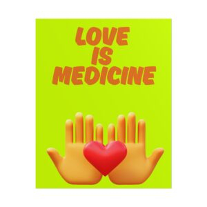 Colorful Love is Medicine Rolled Posters, Inspirational Wall Art, Motivational Decor, Home Office Decor, Gift for Health Workers, [...]