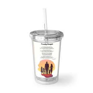 Family Prayer / Inspirational Acrylic Cup