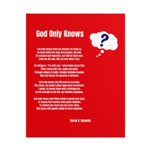 God Omly Knows / Rolled Poster — Inspirational Starry Poem Wall Art